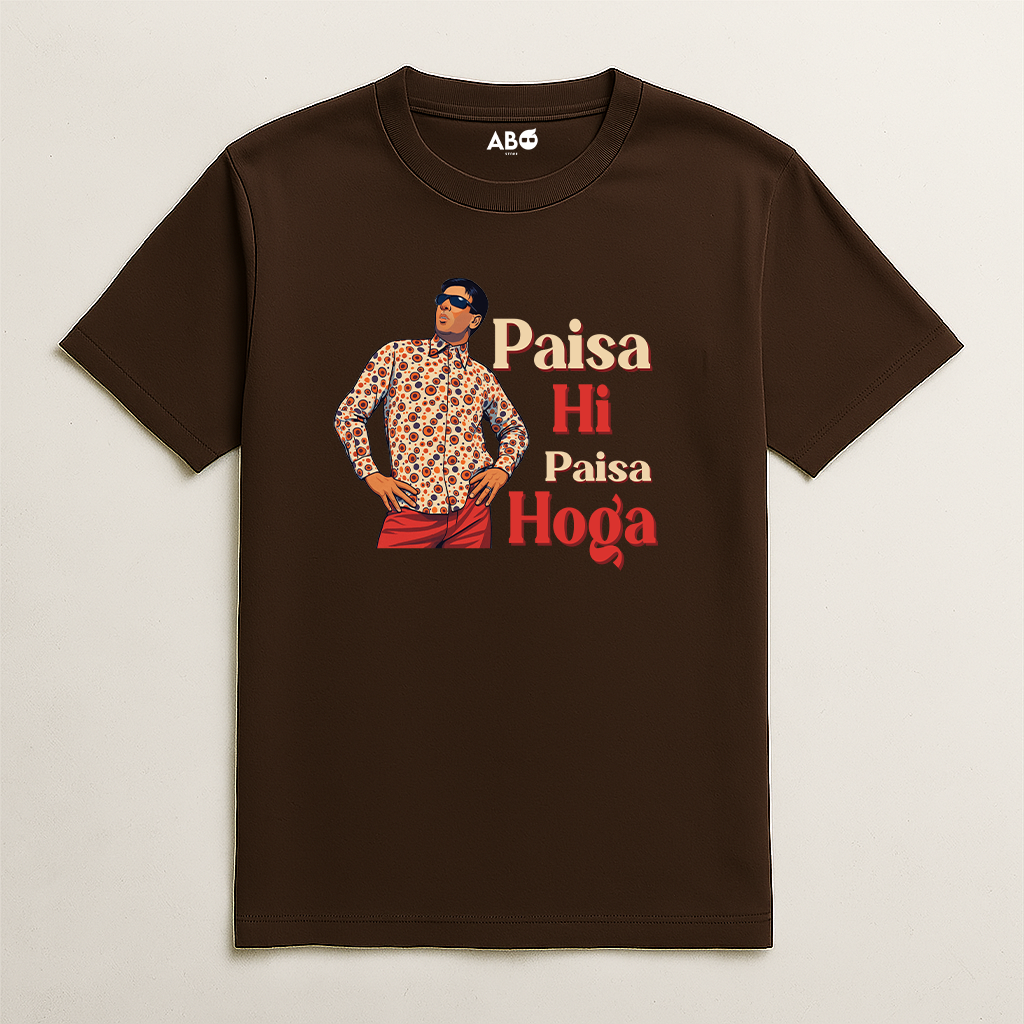 Paisa hi paisa hoga Tshirt | ABO Store
