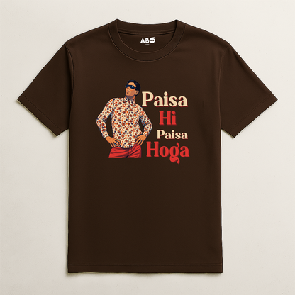 Paisa hi paisa hoga Tshirt | ABO Store